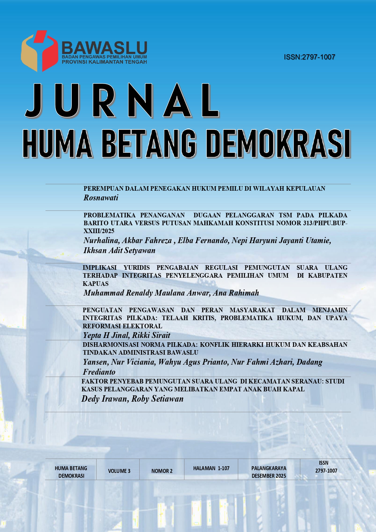 					View Vol. 3 No. 2 (2025): Jurnal Huma Betang Demokrasi
				